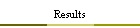 Results